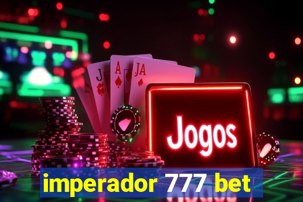 imperador 777 bet